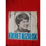 Fikret Kızılok Leylim Leylim 45LIK Plak