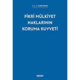 Fikri Mülkiyet Haklarının Koruma Kuvveti Doç. Dr. Cahit Suluk 1. Baskı, Eylül 2025