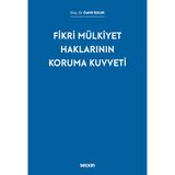 Fikri Mülkiyet Haklarının Koruma Kuvveti