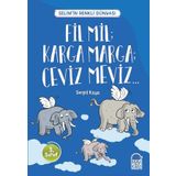 Fil Mil Karga Marga Ceviz Meviz - Selimin Renkli Dünyası 3. Sınıf - Serpil Kaya