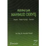Filistinli Şair Mahmud Derviş: Hayatı, Edebi Kişiliği, Eserleri - Nurullah Yılmaz