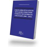 Filiz Kitabevi Avrupa Birliği Katılım Müzakere Sürecinde Türkiye'nin Istihdam Stratejisi (2000 – 2014)