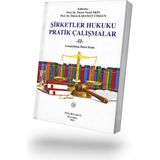 Filiz Kitabevi Şirketler Hukukupratik Çalışmalar -Iı- Genişletilmiş Ikinci Baskı
