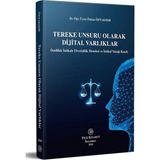 Filiz Kitabevi Tereke Unsuru Olarak Dijital Varlıklar: Özellikle İntikale Elverişlilik Meselesi ve İntikal Yasağı Kaydı