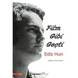 Film Gibi Geçti - Ediz Hun - Oylum Yılmaz