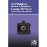 Filmini Görmek: Kurmaca Deneysel Belgesel Animasyon Doruk Yayınları