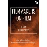 Filmmakers on Film: Global Perspectives