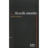 FILOZOFIK SISTEMLER - ANDRE CRESSON