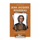 Filozoflar Serisi Jean Jacques Rousseau - Turan Tektaş