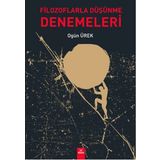 Filozoflarla Düşünme Denemeleri - Ogün Ürek