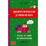 Finalmente un regalo que de verdad me gusta - Esta vez no tendré que fingir entusiasmo: Cuaderno de notas de 100 páginas rayadas, regalo divertido, ... cumpleaños, graduación, aniversario, fiestas