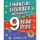 Financial Literacy Workbook for 9-Year-Olds: A Complete 4th Grade Workbook with Lessons and Fun Activities to Build Smart Spending and Saving Habits (Money Skills for Kids, Band 2)