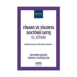 Finans ve Sigorta Sektörü Satış El Kitabı - Devrim Ersöz Koray Dağdelen