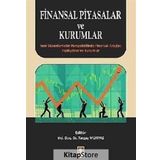 Finansal Piyasalar ve Kurumlar / Turgay Münyas