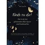 Finde zu dir! Die Kraft der geheimnisvollen Sperr- und Rauhnächte: Dein Journal für Reflexion und persönliche Entwicklung – für mehr Gelassenheit, klare Ziele und einen achtsamen Neubeginn