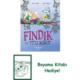 Fındık ile Titiz Robot + Boyama Kitabı