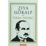 Fırka Nedir? - Ziya Gökalp