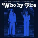First Aid Kit-Who By Fire Live Tribute To Leonard Cohen (Limited Deluxe Edition - Blue Vinyl) Plak