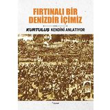 Fırtınalı Bir Denizdir İçimiz - İsmail Metin Ayçiçek Seyfi Öngider Sami Koç İzzet Köylüoğlu Ziya Sümer