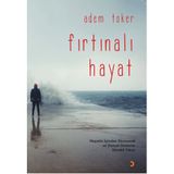Fırtınalı Hayat - Adem Toker