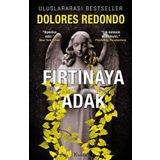 Fırtınaya Adak – 3. Kitap - Dolores Redondo