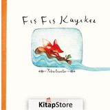 Fış Fış Kayıkçı / Kumdan Kale Yayınları