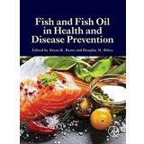 Fish and Fish Oil in Health and Disease Prevention
