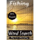 Fishing Word Search Puzzle Book: Easy to Read Print, 6x9 inches, 110 pages, 50+ Puzzles, Ideal Gift for Angler Enthusiasts !