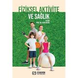 Fiziksel Aktivite ve Sağlık Prof. Dr. Fatih Hazar