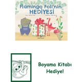 Flamingo Foli’nin Hediyesi + Boyama Kitabı