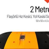 Flaşörlü Hız Kesici, Yol Kasisi 2 Metre