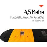 Flaşörlü Hız Kesici, Yol Kasisi 4,5 Metre