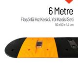 Flaşörlü Hız Kesici, Yol Kasisi 6 Metre
