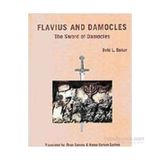 FLAVIUS AND DAMOCLES THE SWORD OF DAMOCLES - BEKI L. BAHAR