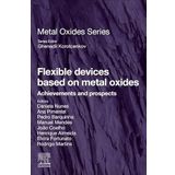 Flexible Devices Based on Metal Oxides: Achievements and Prospects