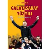 Flipper Yayıncılık Galatasaray Yüzyılı - Nesilden Nesile Galatasaray - Poster Hediyeli!