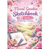 Floral Garden Pink Sketchbook for Girls: Cute Flower Cover Drawing Book for Kids & Teens | 100 Blank Pages | 7x10 Large Sketch Pad for Doodling, Coloring, Creative Art & School Use