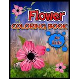 FLOWER COLORING BOOK FOR KIDS