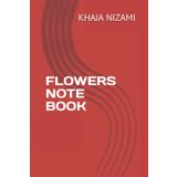 Flowers note book