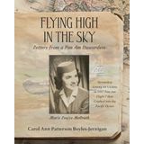 Flying High In the Sky: Letters from a Pan Am Stewardess