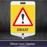 FM Trafik Dikkat Uyarı Tabelası