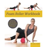Foam Roller Workbook of Knopf, Karl 1st (first) Edition on 21 April 2011