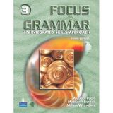 Focus on Grammar 3: An Integrated Skills Approach, Third Edition by Marjorie Fuchs (2005-11-06)