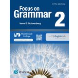 Focus on Grammar Level 2 Student's Book with Myenglishlab for Miami Dade College