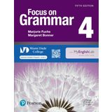 Focus on Grammar Level 4 Student's Book with Myenglishlab for Miami Dade College