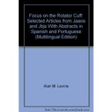 Focus on the Rotator Cuff: Selected Articles from Jaaos and Jbjs With Abstracts in Spanish and Portuguese
