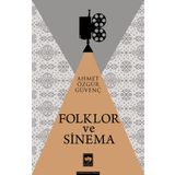 Folklor ve Sinema - Ahmet Özgür Güvenç