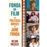 Fonda on Film: The Political Movies of Jane Fonda