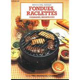 Fondues Raclettes Pierrades Braserades