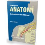 Fonksiyonel Anatomi Ekstremiteler ve Sırt Bölgesi / Pelikan Tıp Teknik Yayıncılık / 9789757109020
